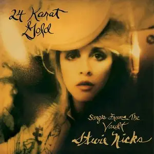 Stevie Nicks - 24 Karat Gold Songs from the Vault (Deluxe Edition) (2014)