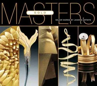 Masters: Gold: Major Works by Leading Artists (repost)