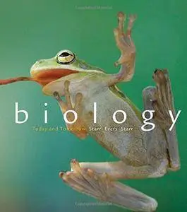 Biology Today and Tomorrow, 3rd Edition (repost)