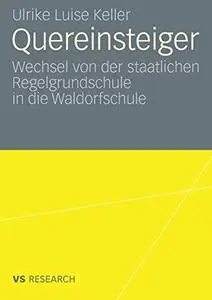 Quereinsteiger: Wechsel von der staatlichen Regelgrundschule in die Waldorfschule