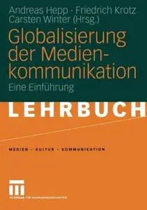 Globalisierung der Medienkommunikation: Eine Einführung