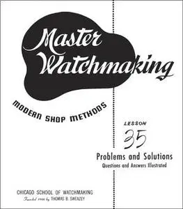 Master Watchmaking Lesson 35