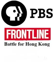 PBS - FRONTLINE: Battle for Hong Kong (2020)