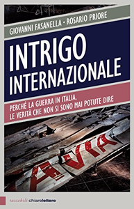 Intrigo internazionale - Giovanni Fasanella & Rosario Priore