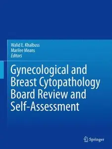 Gynecological and Breast Cytopathology Board Review and Self-Assessment (repost)