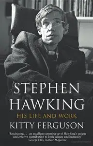 Stephen Hawking: His Life and Work