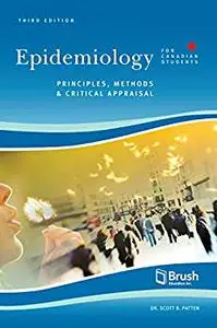 Epidemiology for Canadian Students: Principles, Methods, and Critical Appraisal