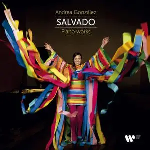 Andrea Gonzalez - Salvado: Piano Works (2022)