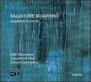 Salvatore Sciarrino: Quaderno di Strada