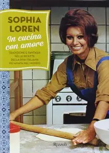 Sophia Loren - In cucina con amore (repost)