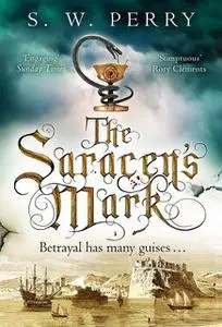 «The Saracen's Mark» by S.W. Perry