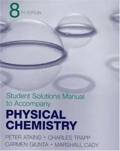 Student Solutions Manual to Accompany Physical Chemistry