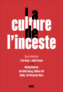La Culture de l'inceste, Iris Brey, Juliet Drouar et Collectif