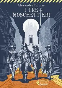 I tre moschettieri - Alexandre Dumas