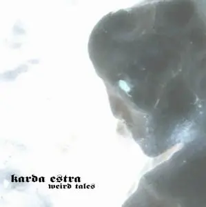 Karda Estra - 5 Studio Albums (2001-2009)