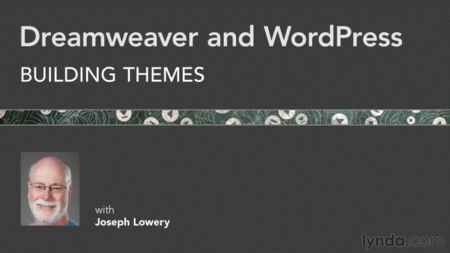Dreamweaver and WordPress: Building Themes