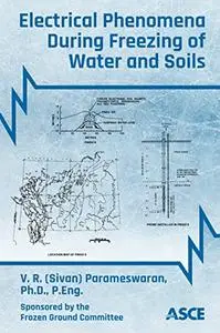 Electrical Phenomena During Freezing of Water and Soils