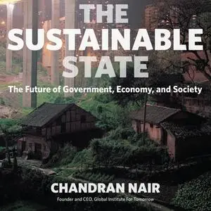 «The Sustainable State» by Chandran Nair