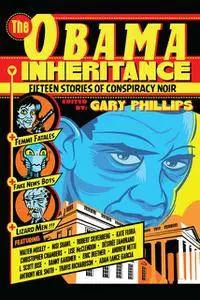 «The Obama Inheritance» by Gary Phillips