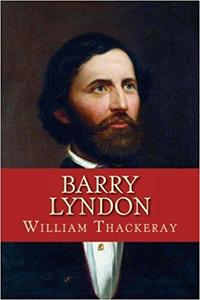 «Barry Lyndon» by William Makepeace Thackeray
