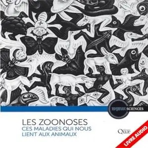 Collectif, "Les zoonoses : Ces maladies qui nous lient aux animaux"