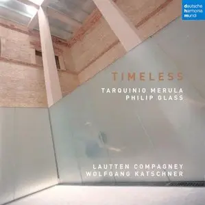 Timeless (Tarquinio Merula. Philip Glass) 