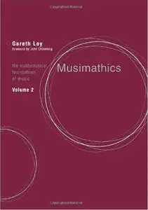 Musimathics: The Mathematical Foundations of Music, Volume 2
