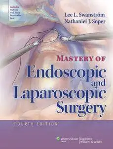 Mastery of Endoscopic and Laparoscopic Surgery: North American Edition (repost)