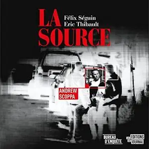 Félix Séguin, Éric Thibault, "La source"