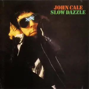 John Cale - Slow Dazzle (1975)
