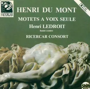 Henri Ledroit, Ricercar Consort - Henry Du Mont: Motets à voix seule (1984)