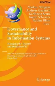 Governance and Sustainability in Information Systems. Managing the Transfer and Diffusion of IT (repost)