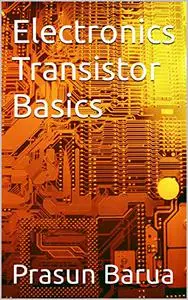 Electronics Transistor Basics