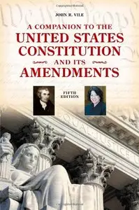 A Companion to the United States Constitution and Its Amendments, 5th edition (repost)