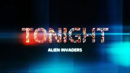 ITV Tonight - Alien Invaders (2015)