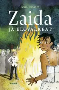 «Zaida ja elovalkeat» by Saku Heinänen