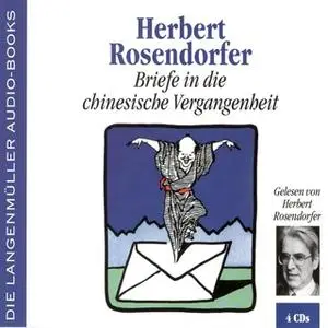 «Briefe in die chinesische Vergangenheit» by Herbert Rosendorfer