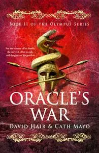 «Oracle's War» by David Hair,Cath Mayo