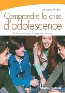 Comprendre la crise d'adolecsence