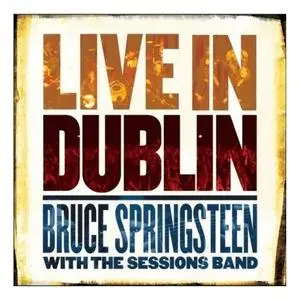 Bruce SPRINGSTEEN - Live in Dublin  (June 2007) 2CD