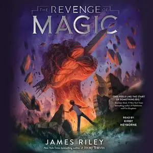 «The Revenge of Magic» by James Riley