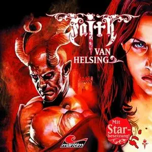 «Faith, The Van Helsing Chronicles - Folge 23: Asmodis Blutgrab» by Simeon Hrissomallis