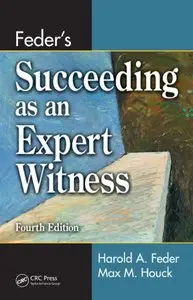 Feder's Succeeding as an Expert Witness, 4 Ed. (repost)