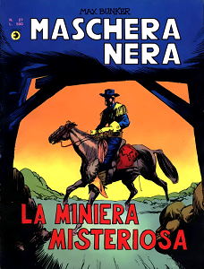 Maschera Nera - Volume 27 - La Miniera Misteriosa