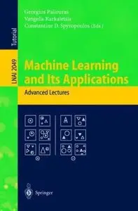 Machine Learning and Its Applications: Advanced Lectures by Georgios Paliouras [Repost]