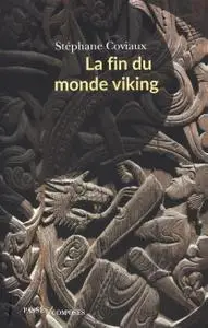 Stéphane Coviaux, "La fin du monde viking"