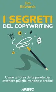 Jim Edwards - I segreti del copywriting