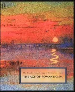 The Broadview Anthology of British Literature: Volume 4: The Age of Romanticism