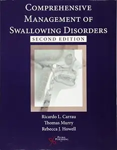 Comprehensive Management of Swallowing Disorders, 2nd Edition