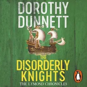 «The Disorderly Knights» by Dorothy Dunnett